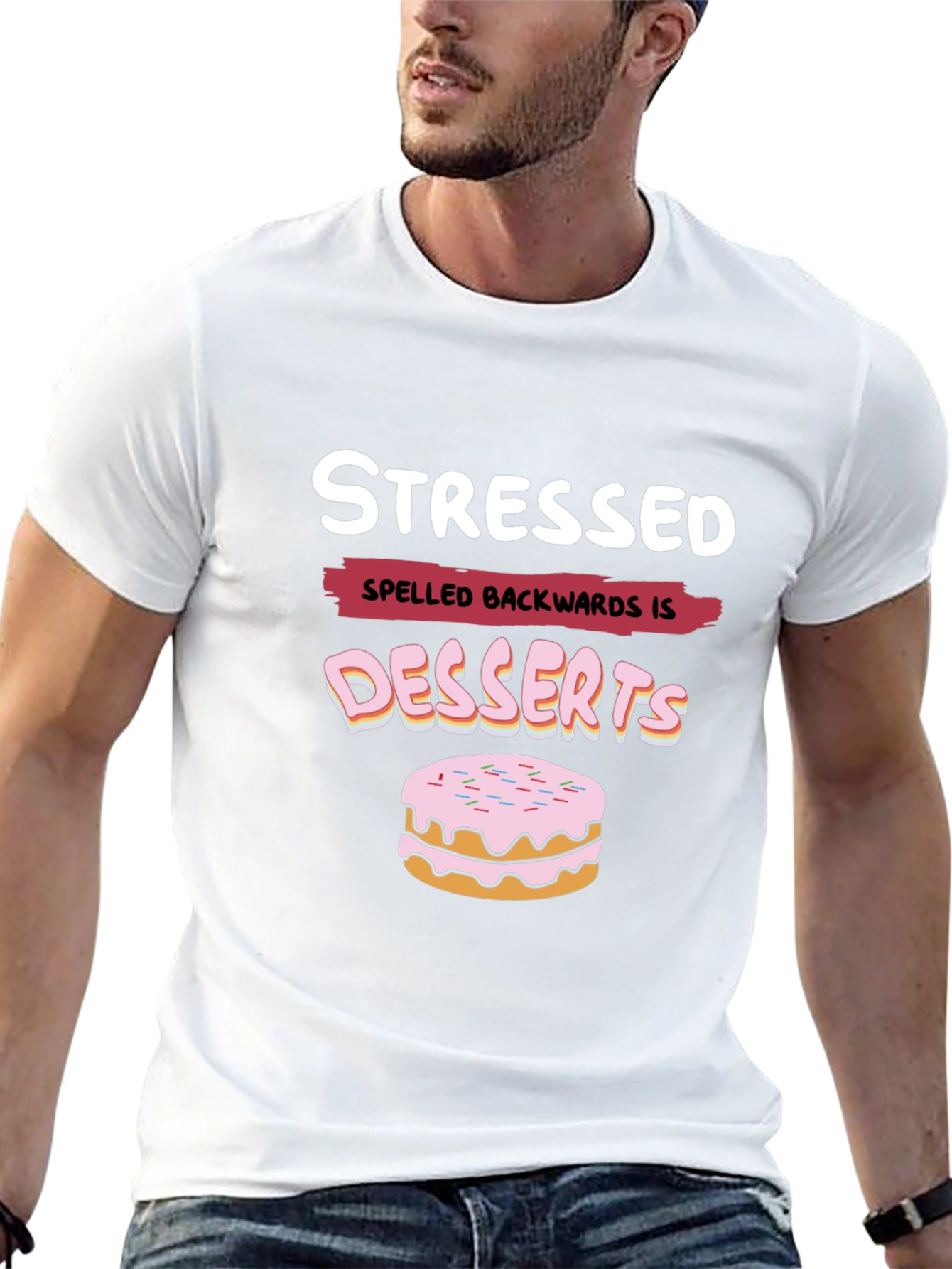 Stressed Spelled Backwards is Desserts Funny T-Shirt