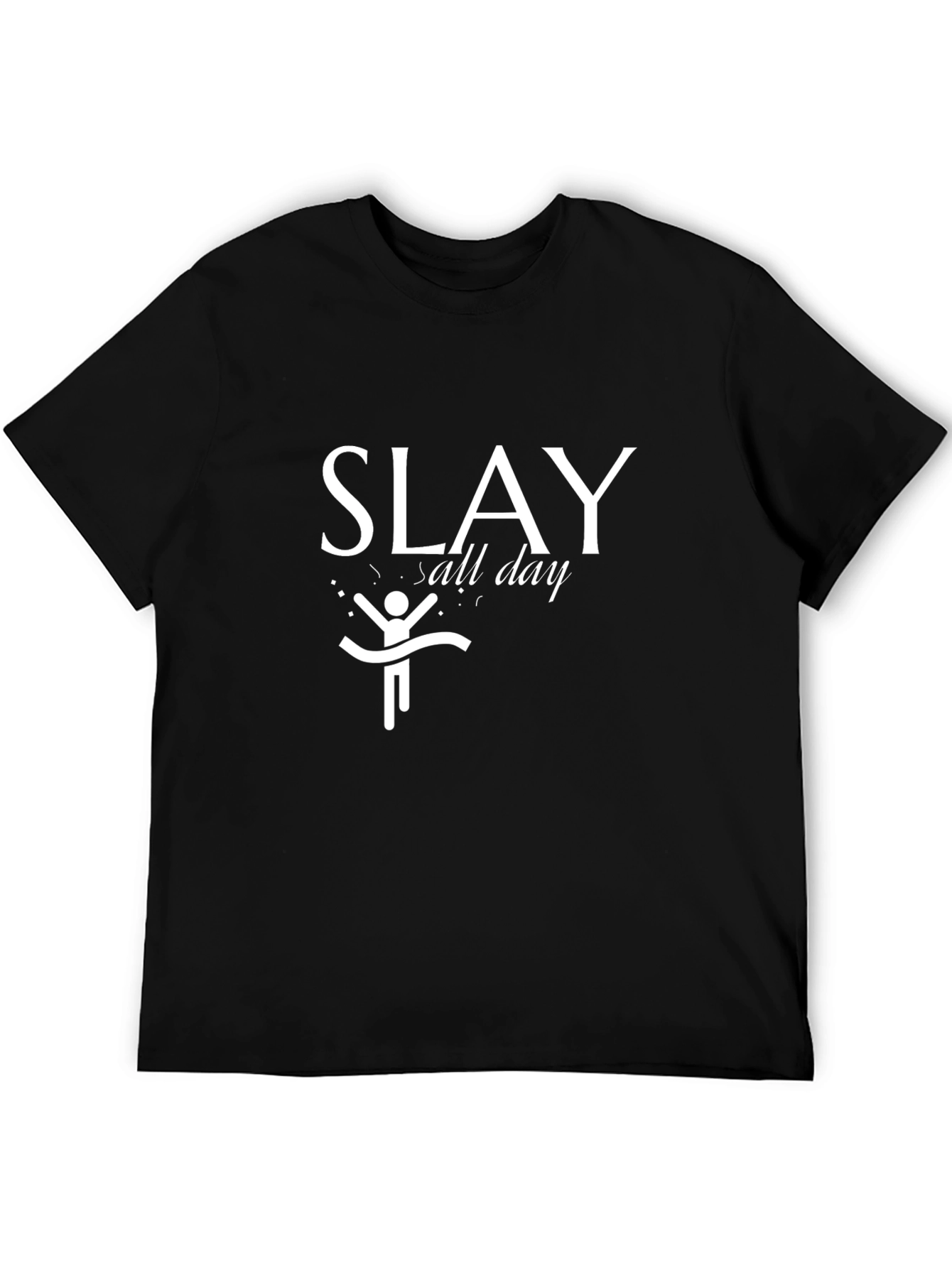 Slay All Day Graphic Tee - Black Cotton T-Shirt