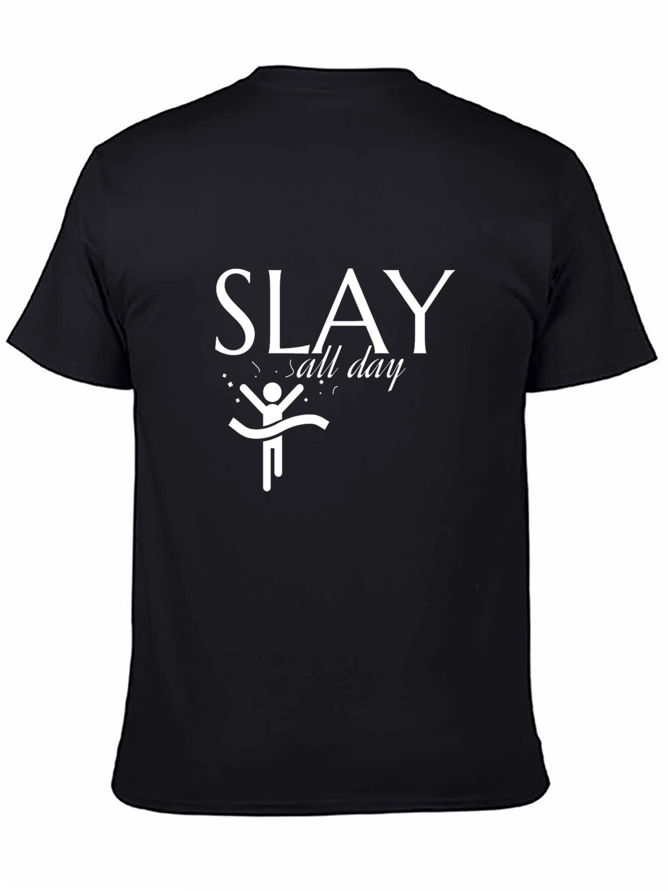 Slay All Day Graphic Tee - Black Cotton T-Shirt