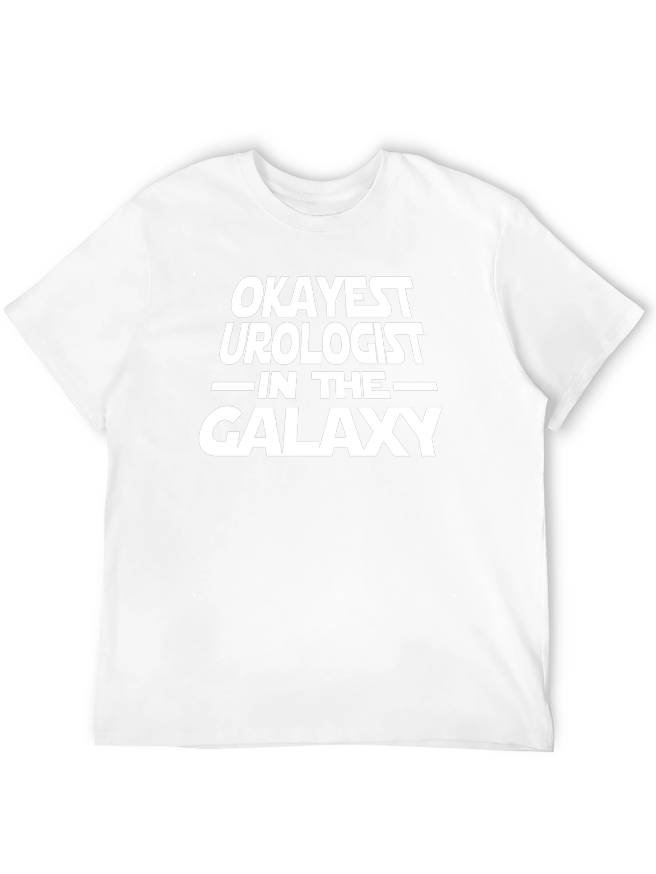 Okayest Urologist in the Galaxy T-Shirt