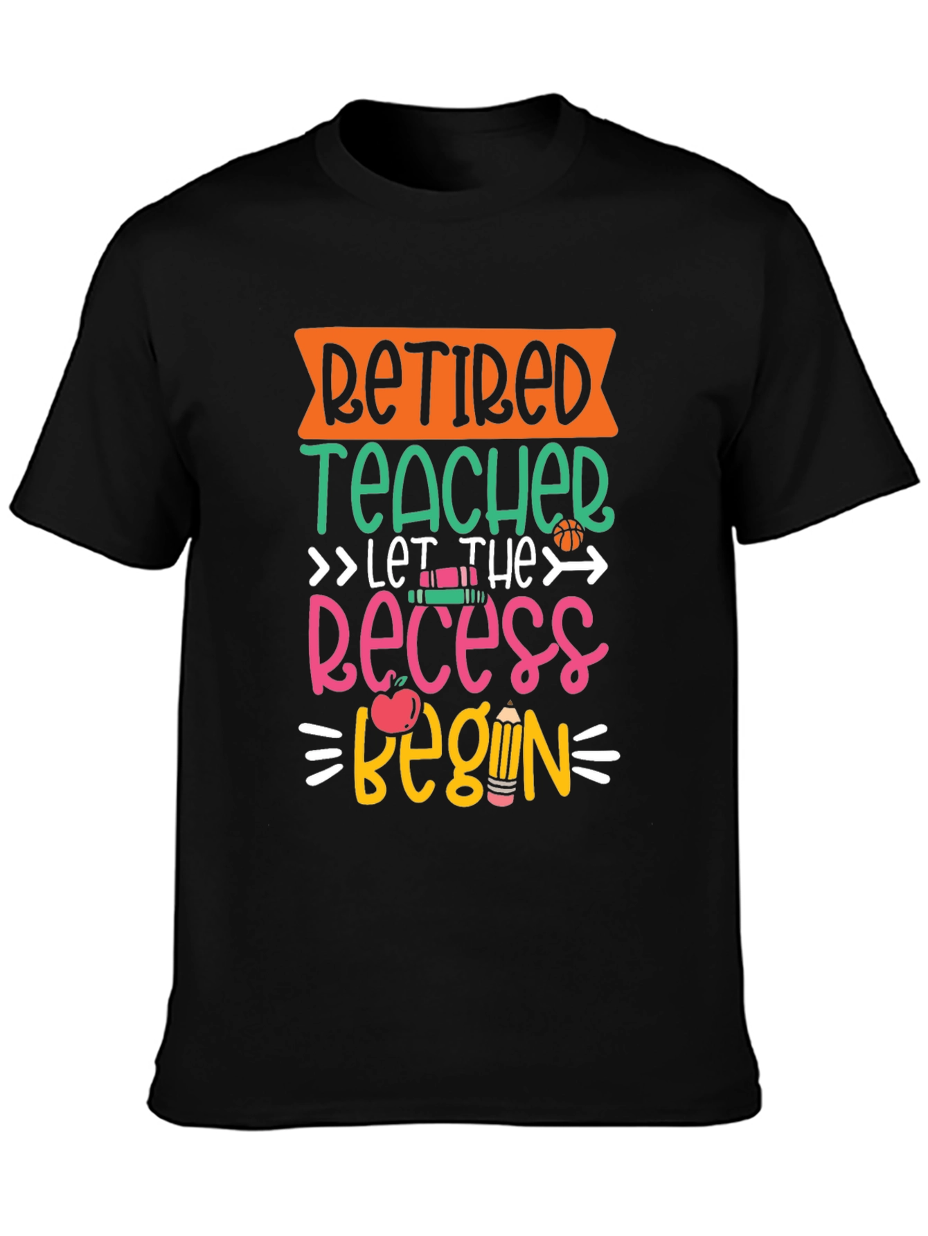 Retired Teacher Recess T-Shirt