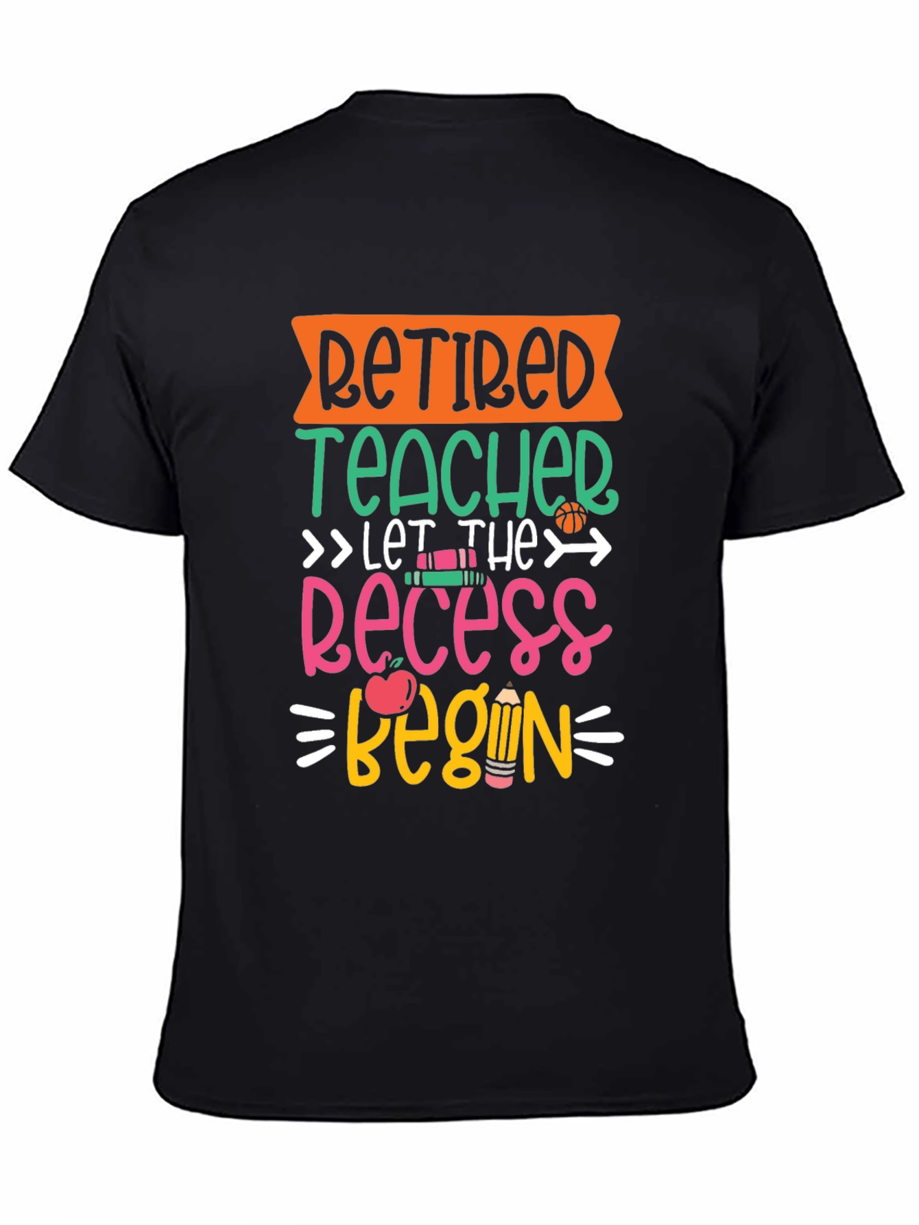 Retired Teacher Recess T-Shirt