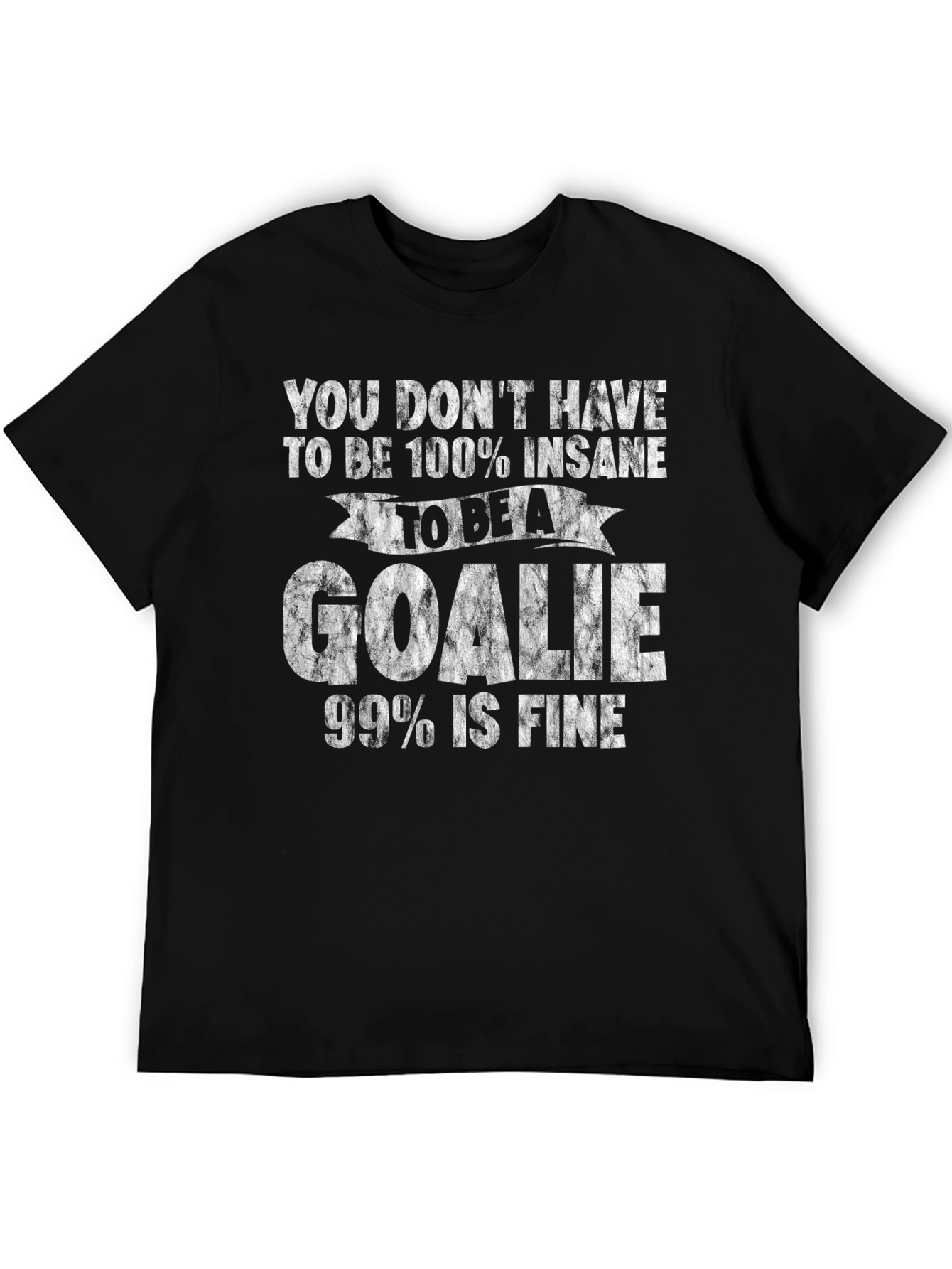 Insane Goalie T-Shirt - Funny Hockey Tee