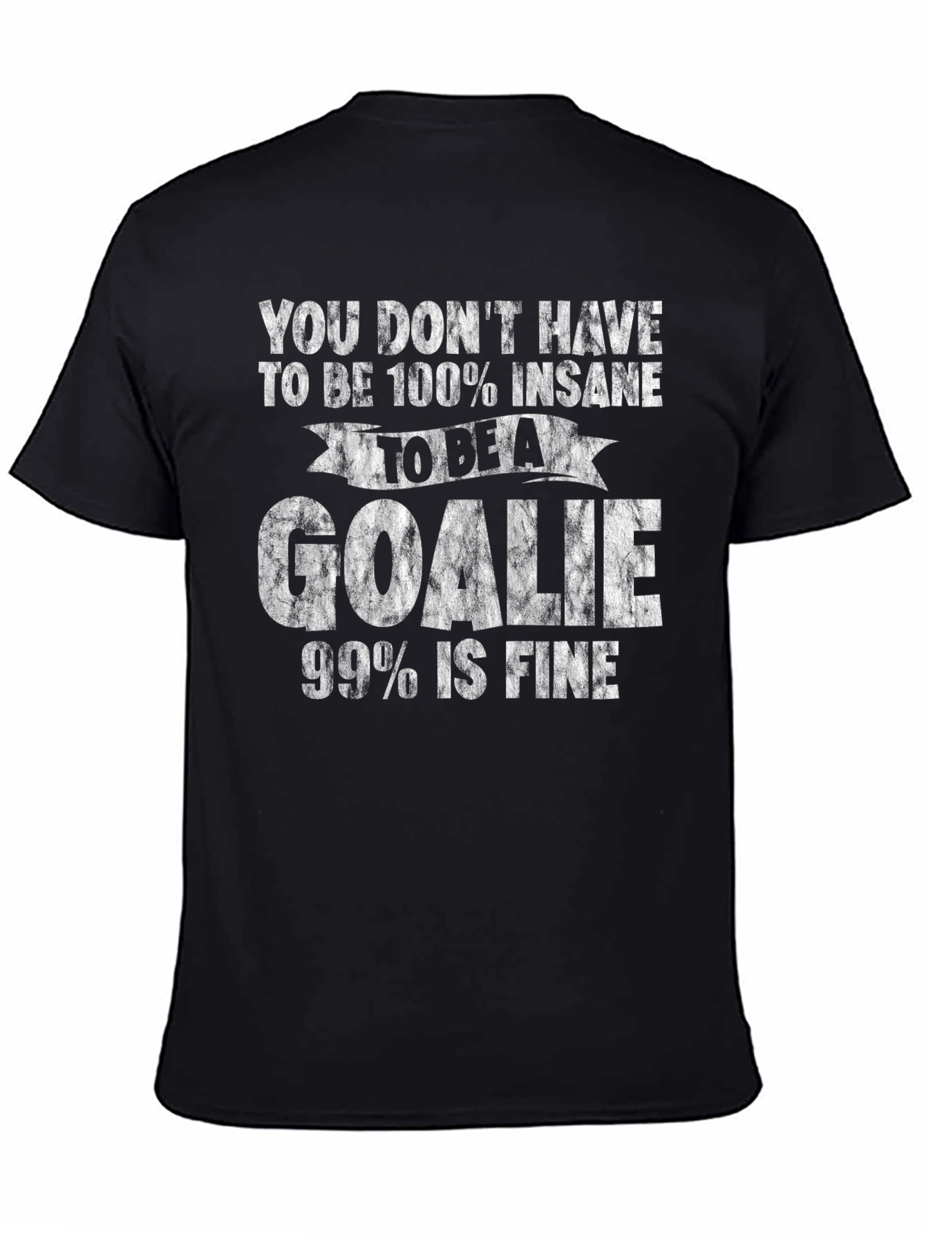 Insane Goalie T-Shirt - Funny Hockey Tee