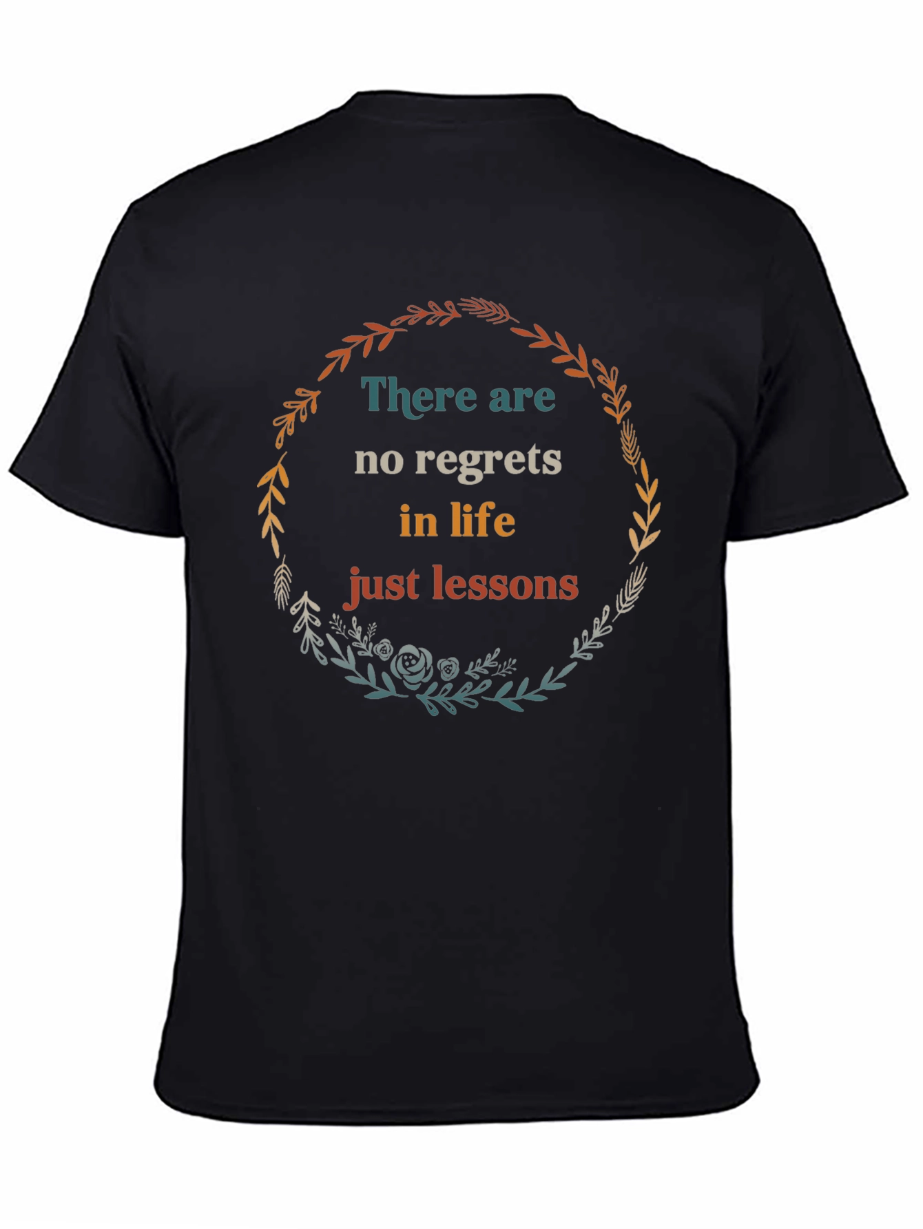 Inspirational No Regrets Graphic T-Shirt