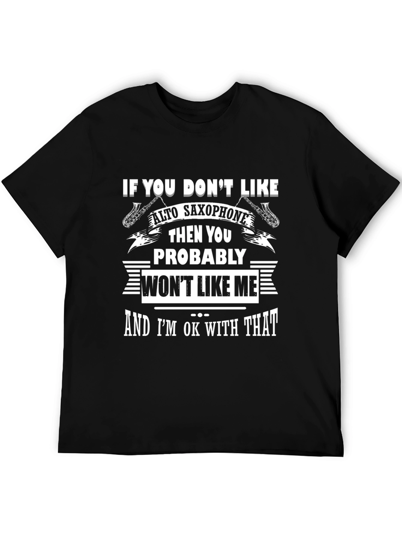 Alto Saxophone T-Shirt - Funny Musician Tee