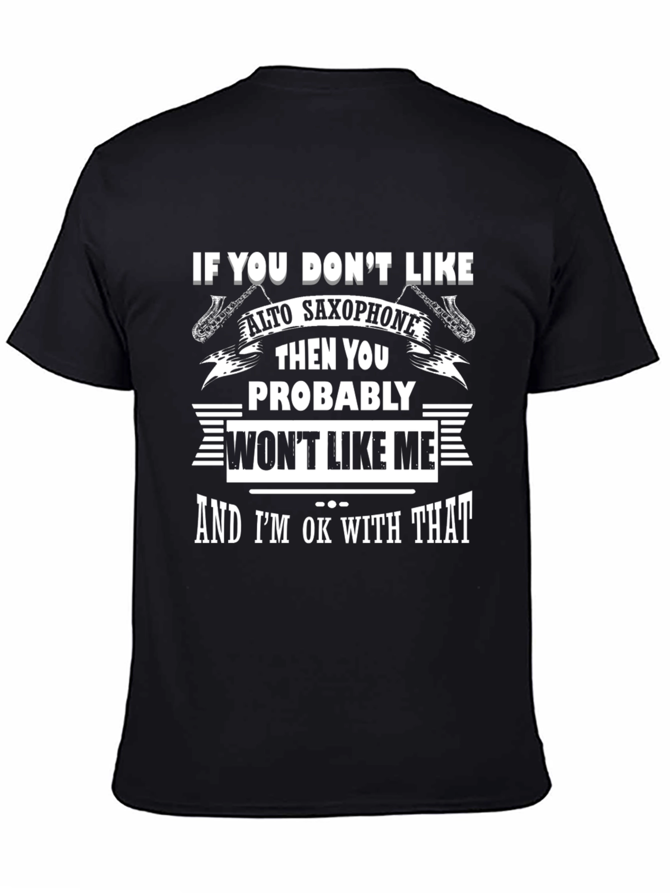 Alto Saxophone T-Shirt - Funny Musician Tee