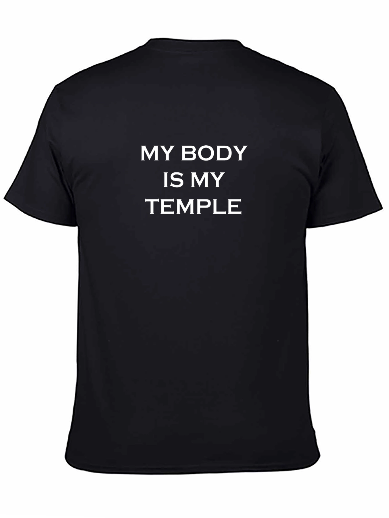 My Body Is My Temple Black T-Shirt
